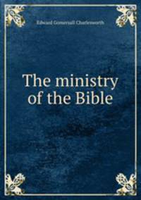 The ministry of the Bible