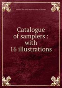 Catalogue of samplers : with 16 illustrations
