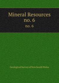 Mineral Resources. no. 6