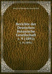 Berichte der Deutschen Botanische Gesellschaft. v. 9 (1891)