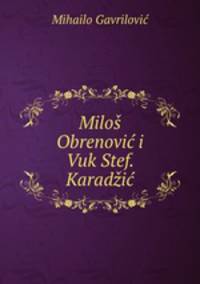 Milo Obrenovi i Vuk Stef. Karadi