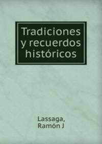 Tradiciones y recuerdos histricos