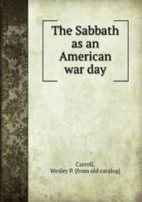 The Sabbath as an American war day
