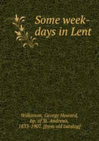 Some week-days in Lent