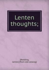 Lenten thoughts;