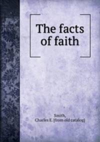 The facts of faith