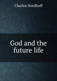 God and the future life