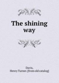 The shining way
