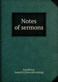 Notes of sermons