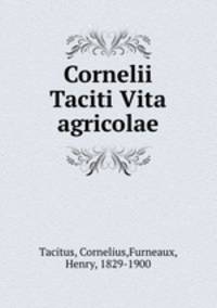 Cornelii Taciti Vita agricolae