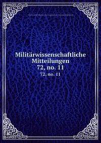 Militrwissenschaftliche Mitteilungen. 72, no. 11