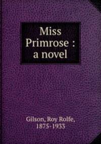 Miss Primrose : a novel