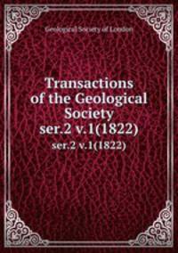 Transactions of the Geological Society. ser.2 v.1(1822)