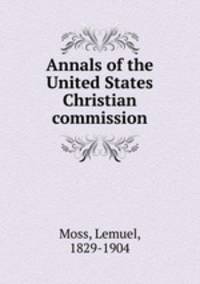 Annals of the United States Christian commission