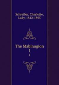 The Mabinogion. 1