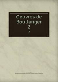 Oeuvres de Boullanger. 2