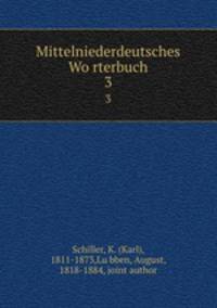 Mittelniederdeutsches Worterbuch. 3