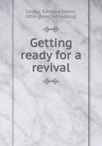 Getting ready for a revival