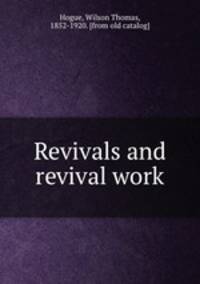 Revivals and revival work