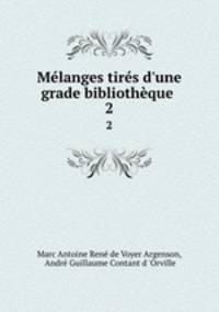 Mlanges tirs d`une grade bibliothque .. 2