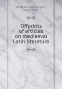 Offprints of articles on mediaeval Latin literature