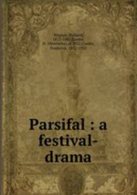 Parsifal : a festival-drama
