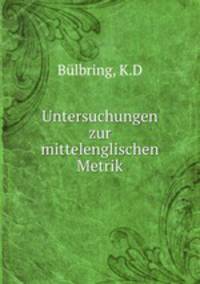 Untersuchungen zur mittelenglischen Metrik