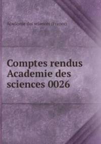Comptes rendus Academie des sciences 0026