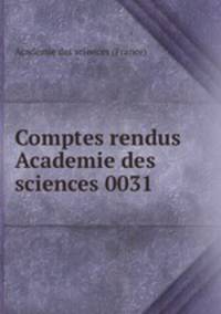Comptes rendus Academie des sciences 0031