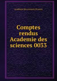 Comptes rendus Academie des sciences 0033