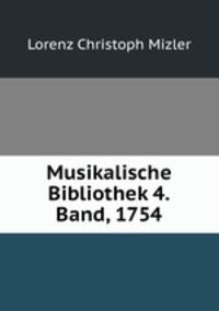 Musikalische Bibliothek 4.Band, 1754