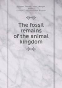 The fossil remains of the animal kingdom