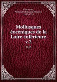 Mollusques ocniques de la Loire-infrieure. v.2