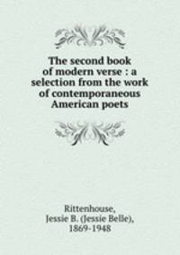 The second book of modern verse : a selection from the work of contemporaneous American poets