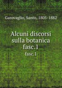 Alcuni discorsi sulla botanica. fasc.1