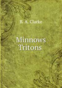 Minnows & Tritons .