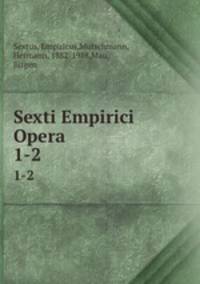Sexti Empirici Opera. 1-2