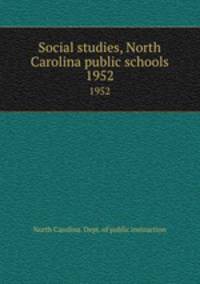 Social studies, North Carolina public schools. 1952