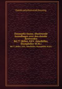 Danmarks fauna; illustrerede haandbger over den danske dyreverden. Bd.77 (Biller, XXV. dselbiller, Stumpbiller M.M.)