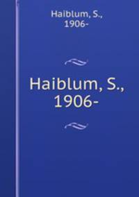 Haiblum, S., 1906-