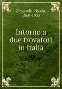 Intorno a due trovatori in Italia