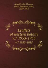 Leaflets of western botany. v.7 1953-1955