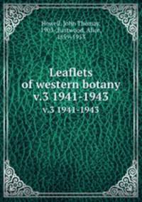 Leaflets of western botany. v.3 1941-1943