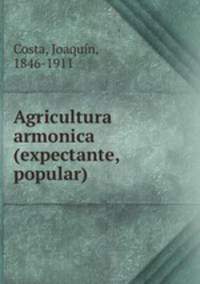 Agricultura armonica (expectante, popular)