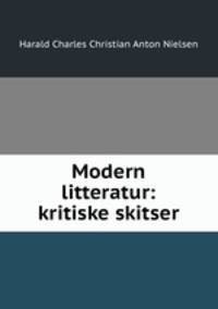 Modern litteratur: kritiske skitser