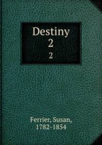 Destiny. 2