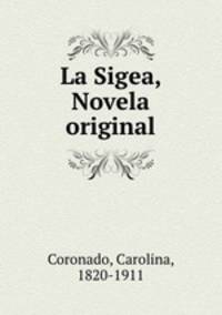La Sigea, Novela original