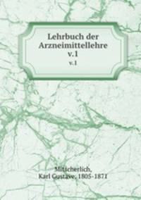 Lehrbuch der Arzneimittellehre. v.1