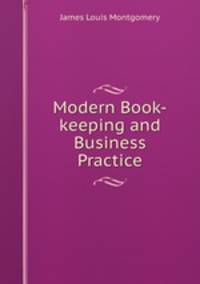 Modern Book-keeping and Business Practice