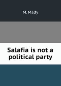 Salafia is not a political party